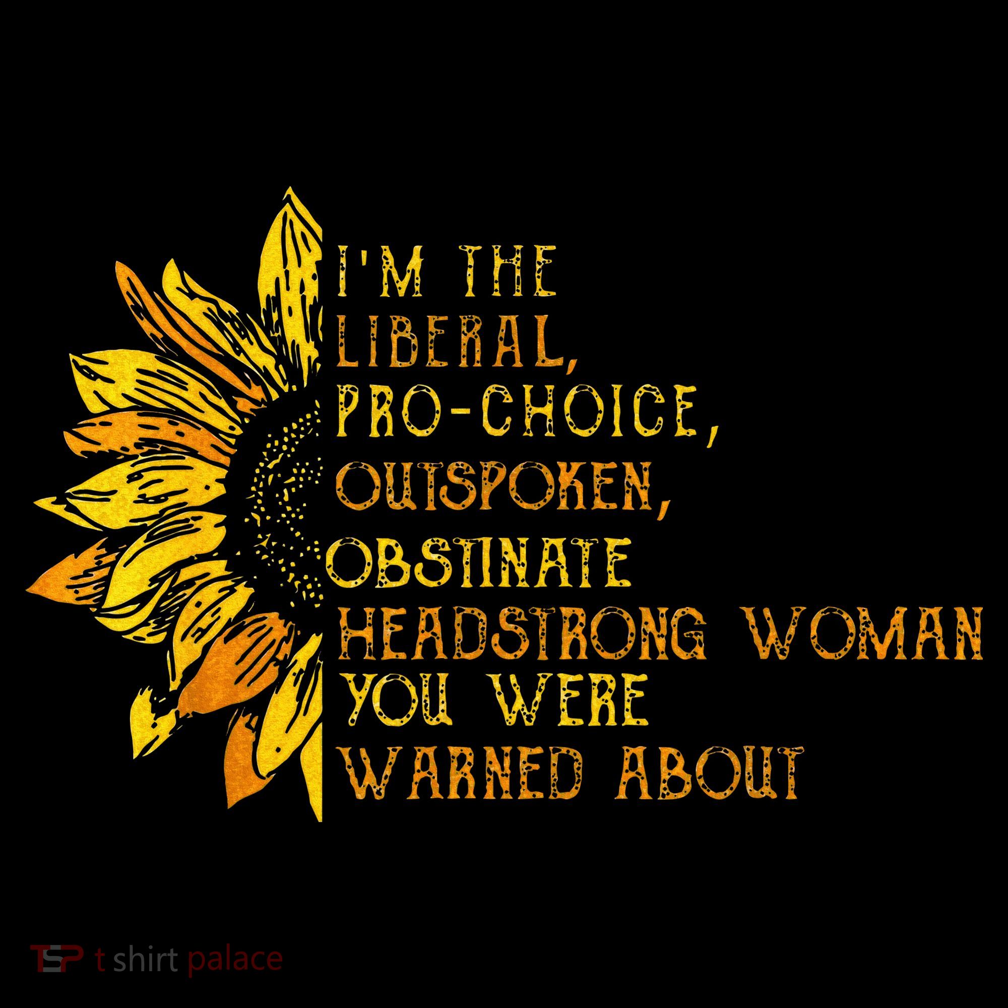 IM The Liberal Woman You Were Warned About Coffee Mug