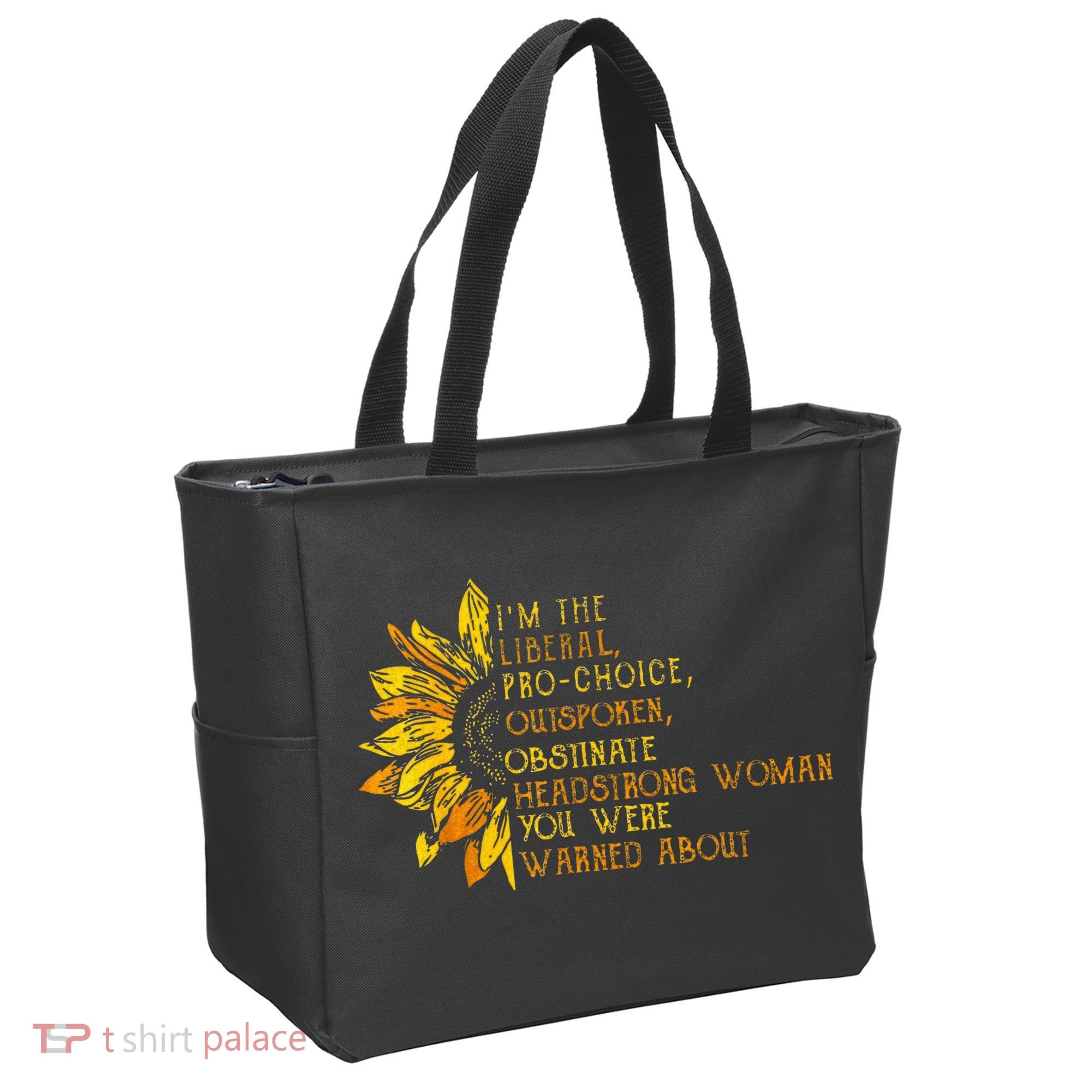 IM The Liberal Woman You Were Warned About Tote Bag