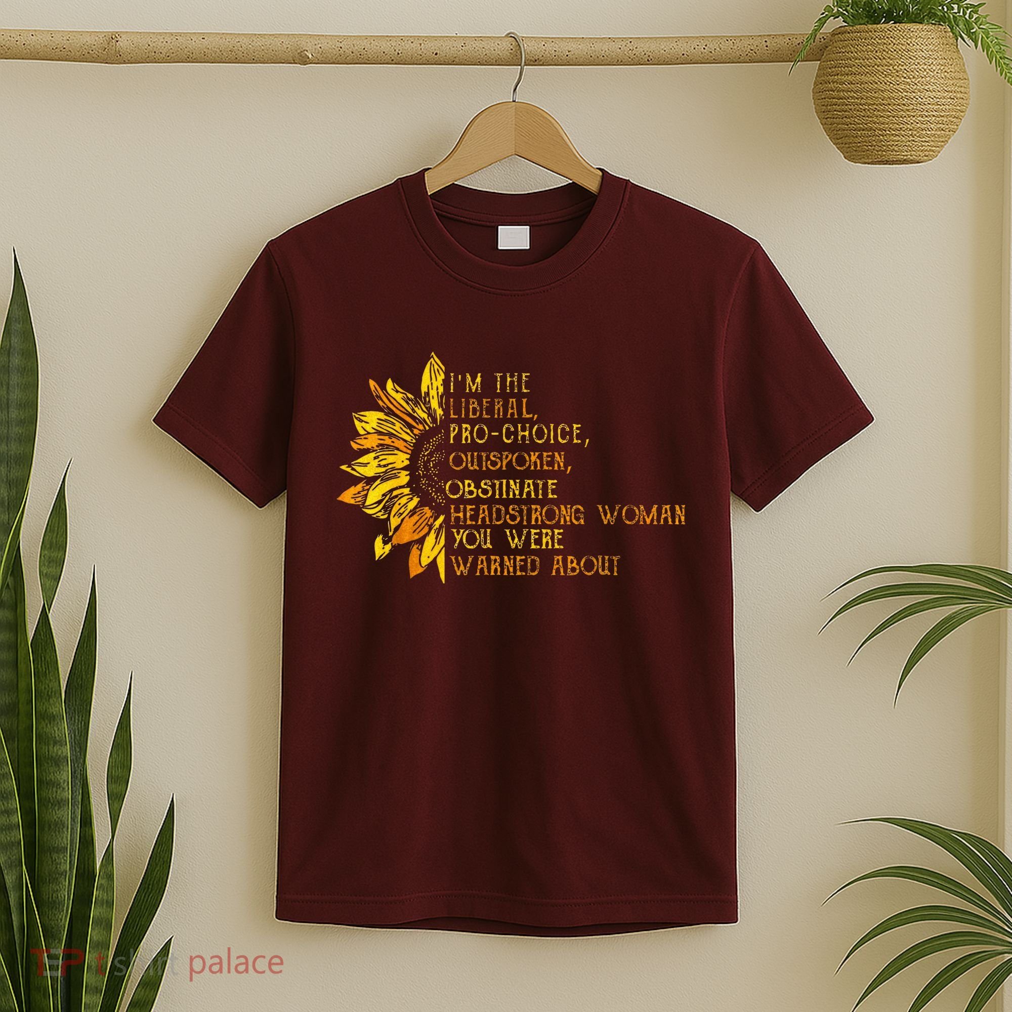 IM The Liberal Woman You Were Warned About T-Shirt