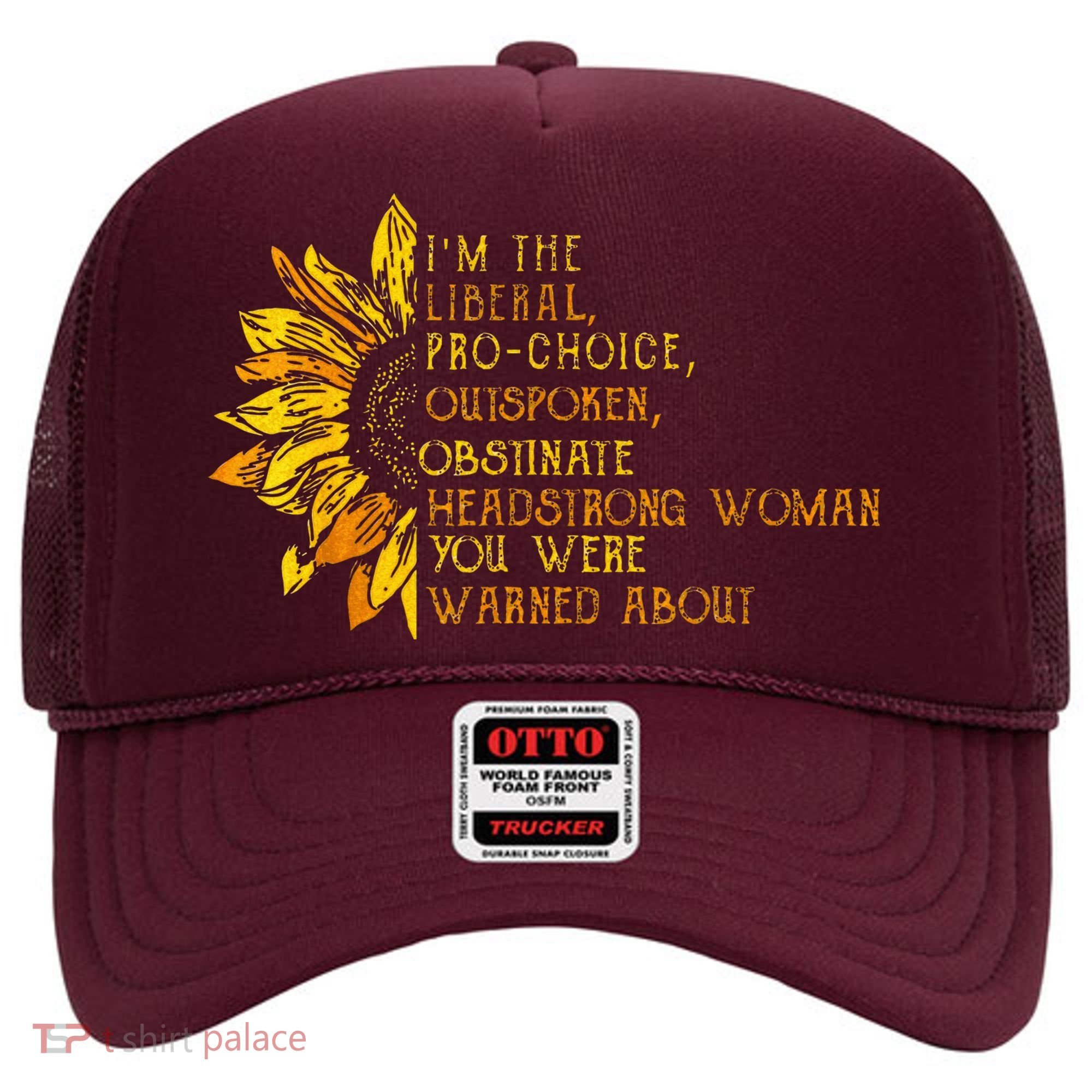 IM The Liberal Woman You Were Warned About Hat