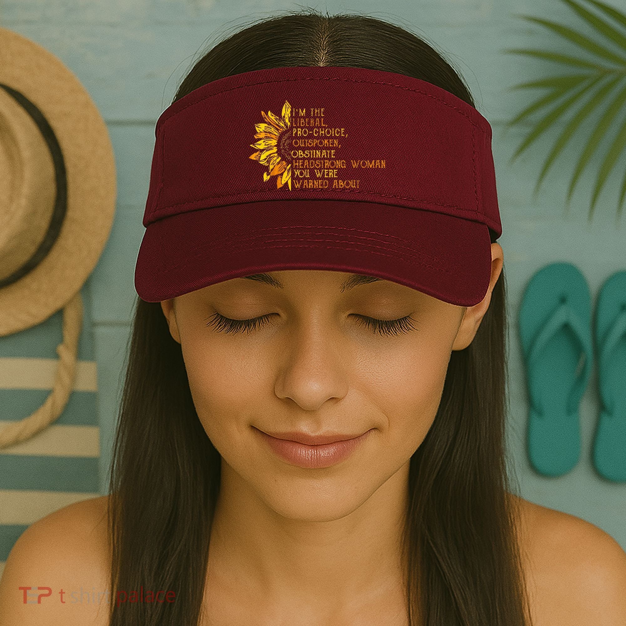 IM The Liberal Woman You Were Warned About Visor
