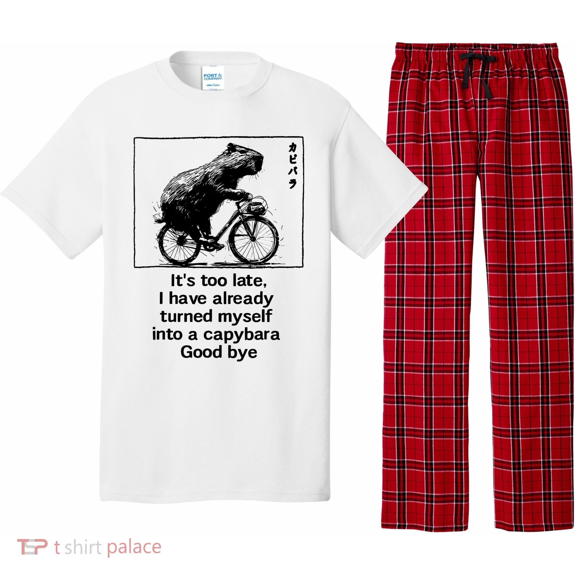 ItS Too Late I Have Already Turned Myself Into A Capybara Pajama Set
