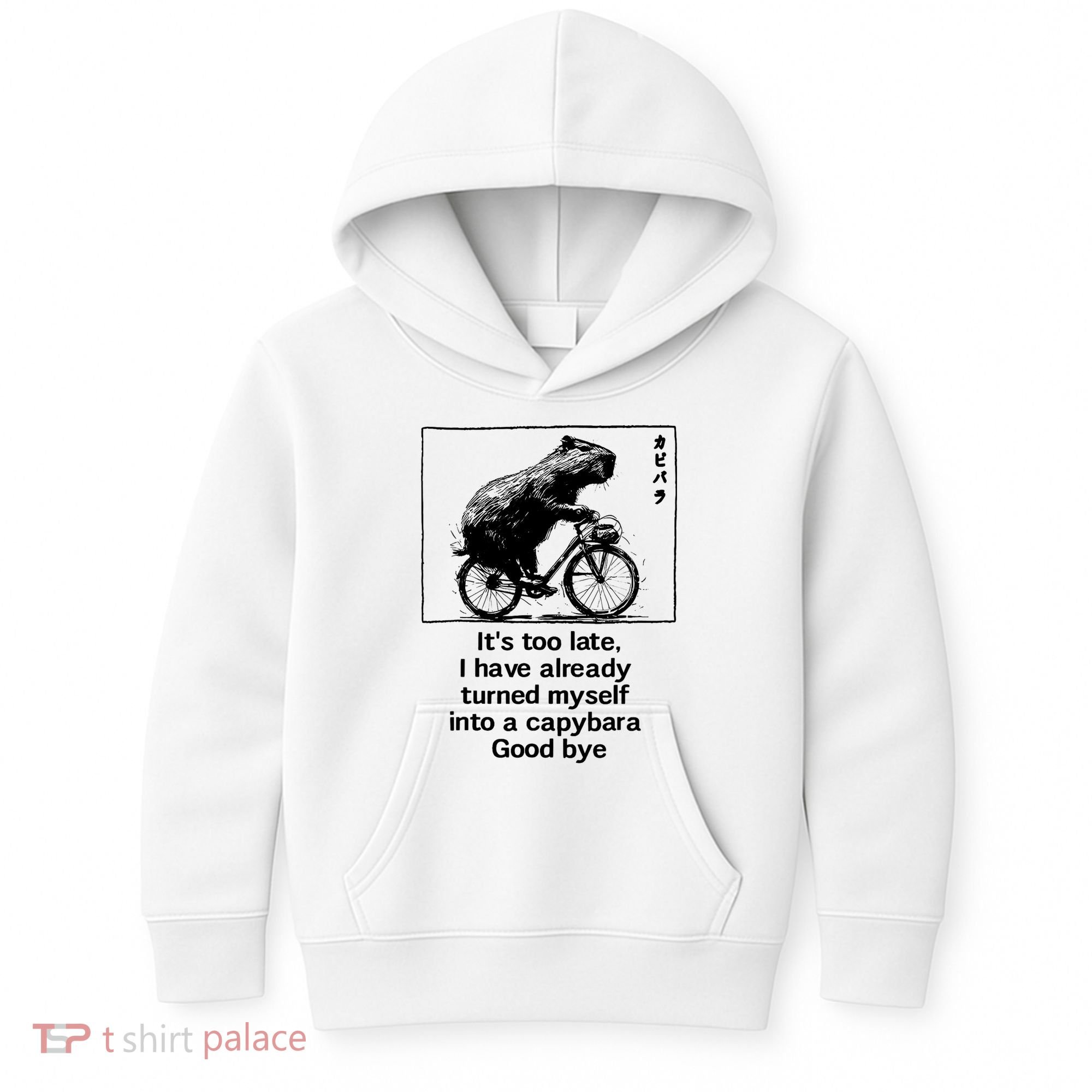 ItS Too Late I Have Already Turned Myself Into A Capybara Kids Hoodie