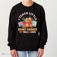 I Teach Little Smart Cookies To Talk Back Speech Therapy Women's Sweatshirt thumb 0