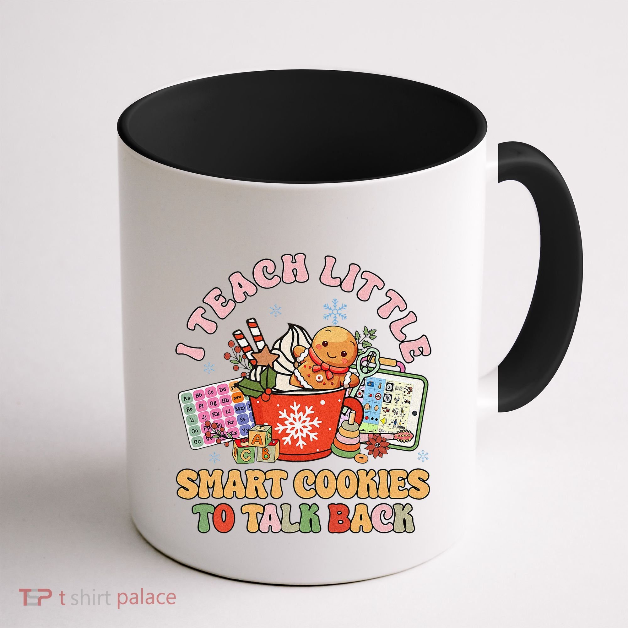 I Teach Little Smart Cookies To Talk Back Speech Therapy Coffee Mug