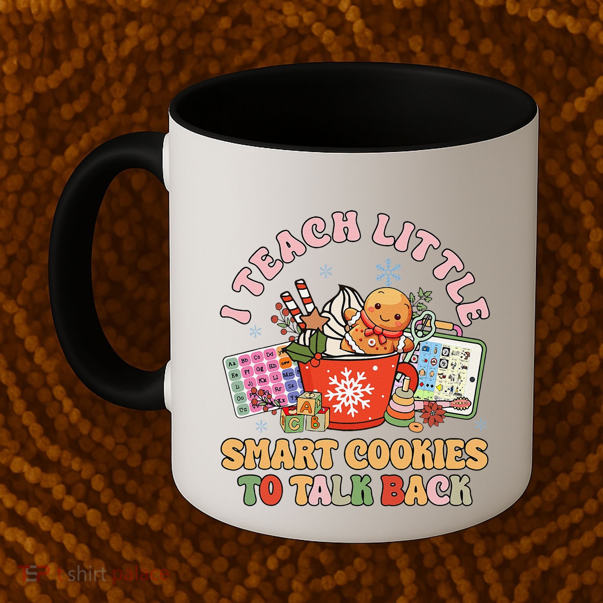I Teach Little Smart Cookies To Talk Back Speech Therapy Coffee Mug