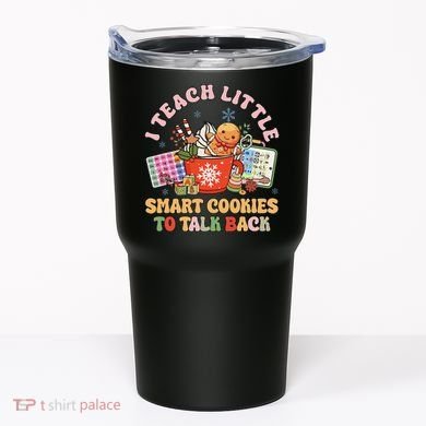 I Teach Little Smart Cookies To Talk Back Speech Therapy Tumbler