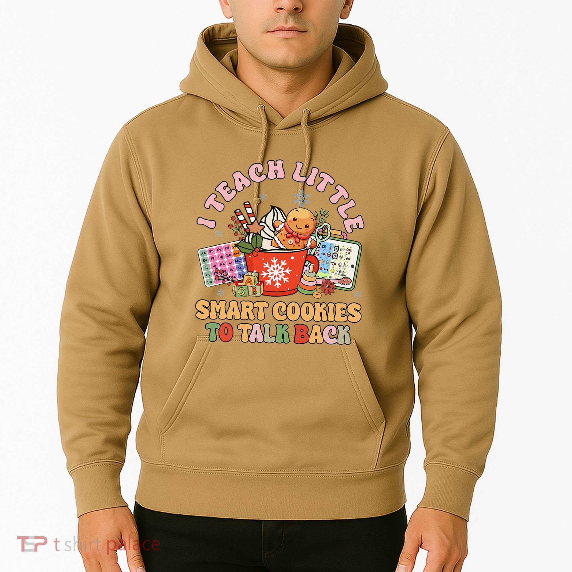 I Teach Little Smart Cookies To Talk Back Speech Therapy Hoodie