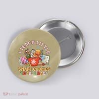 I Teach Little Smart Cookies To Talk Back Speech Therapy Button thumb 0