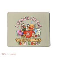 I Teach Little Smart Cookies To Talk Back Speech Therapy Mousepad thumb 0
