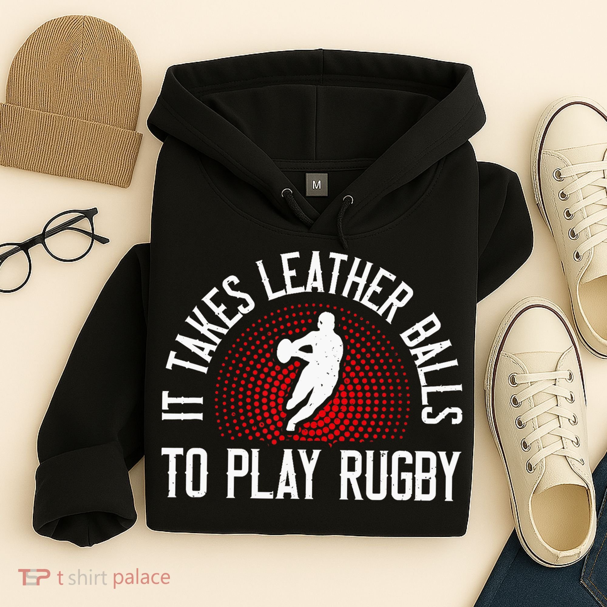It Takes Leather Balls To Play Rugby Funny Rugby Player Hoodie