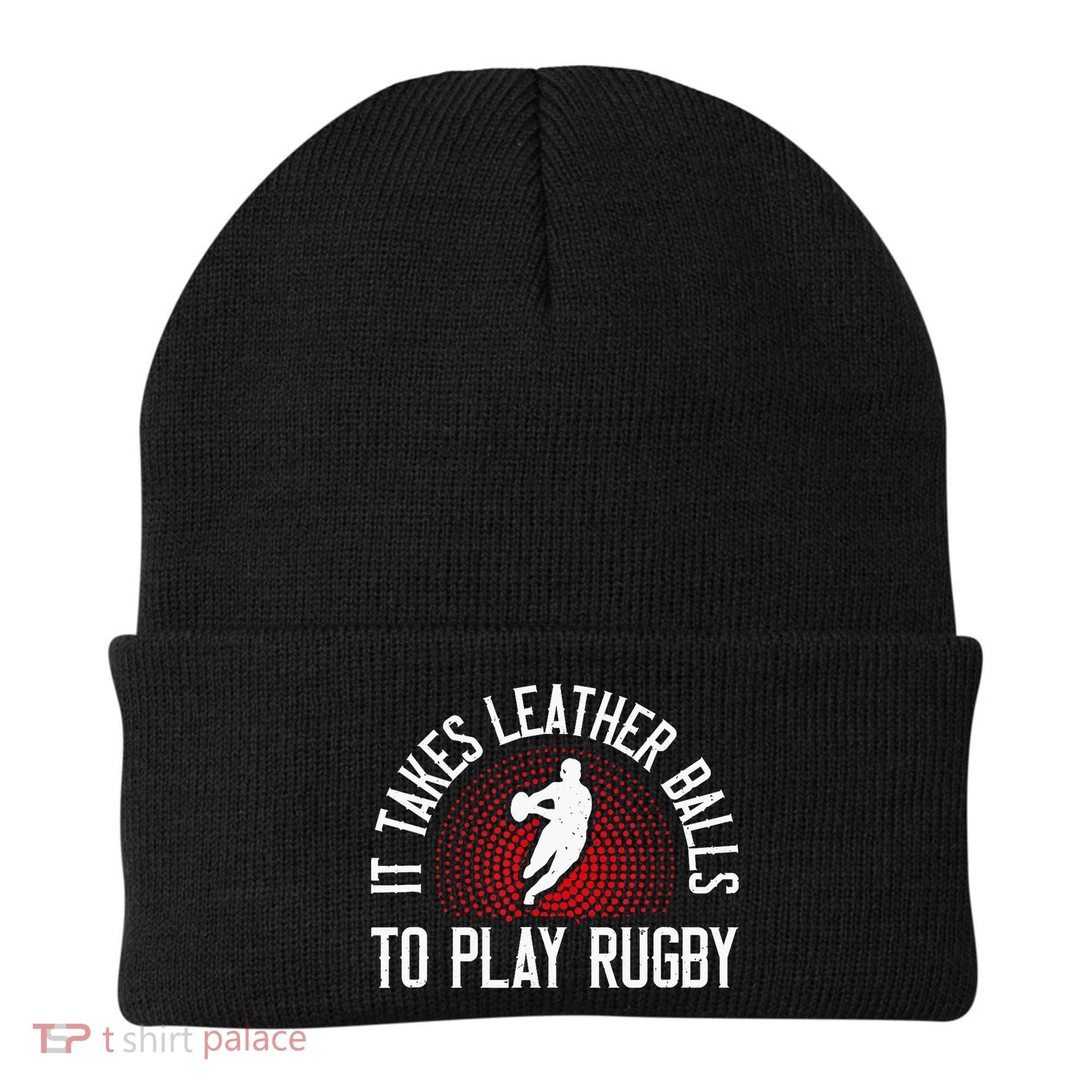 It Takes Leather Balls To Play Rugby Funny Rugby Player Beanie