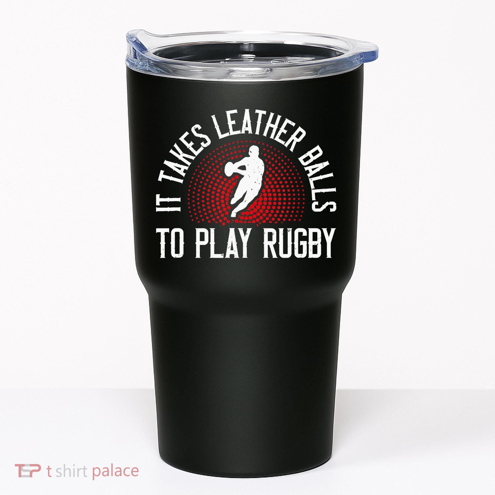 It Takes Leather Balls To Play Rugby Funny Rugby Player Tumbler
