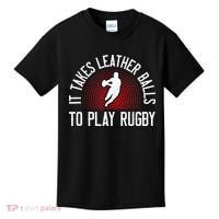 It Takes Leather Balls To Play Rugby Funny Rugby Player Kids T-Shirt thumb 0