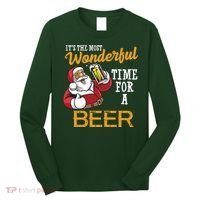 It's The Most Wonderful Time For A Beer Funny Santa Christmas Long Sleeve Shirt thumb 0