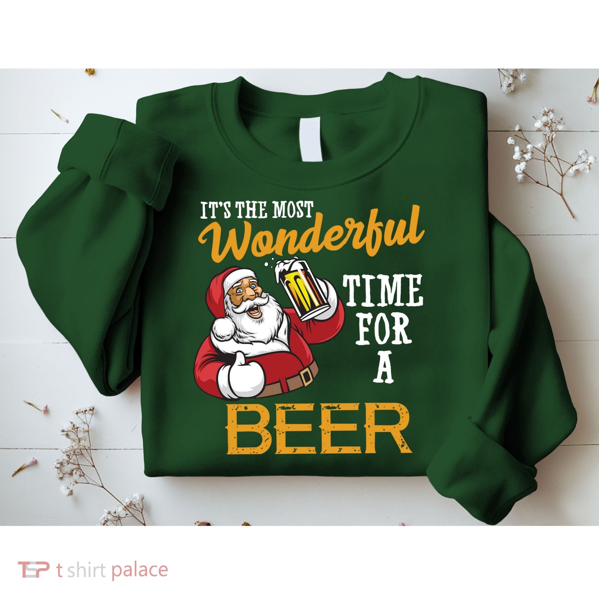It's The Most Wonderful Time For A Beer Funny Santa Christmas Sweatshirt