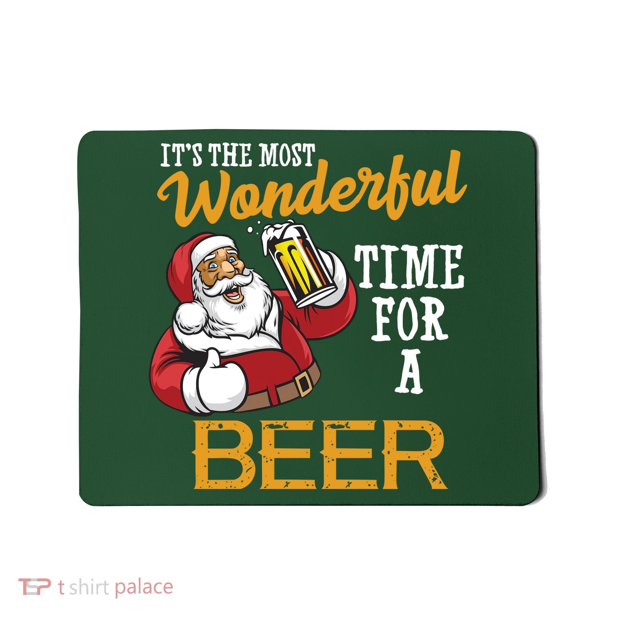 It's The Most Wonderful Time For A Beer Funny Santa Christmas Mousepad