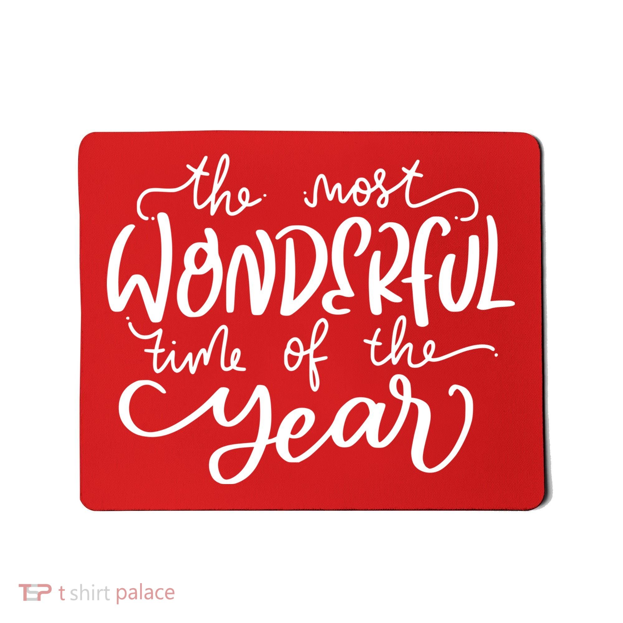 It's The Most Wonderful Time Of The Year Christmas Holiday Mousepad