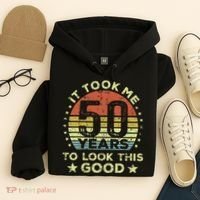 It Took Me 50 Years To Look This Good 50th Birthday Hoodie thumb 4