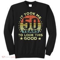 It Took Me 50 Years To Look This Good 50th Birthday Sweatshirt thumb 0