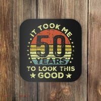 It Took Me 50 Years To Look This Good 50th Birthday Coaster thumb 0