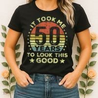 It Took Me 50 Years To Look This Good 50th Birthday Women's T-Shirt thumb 2