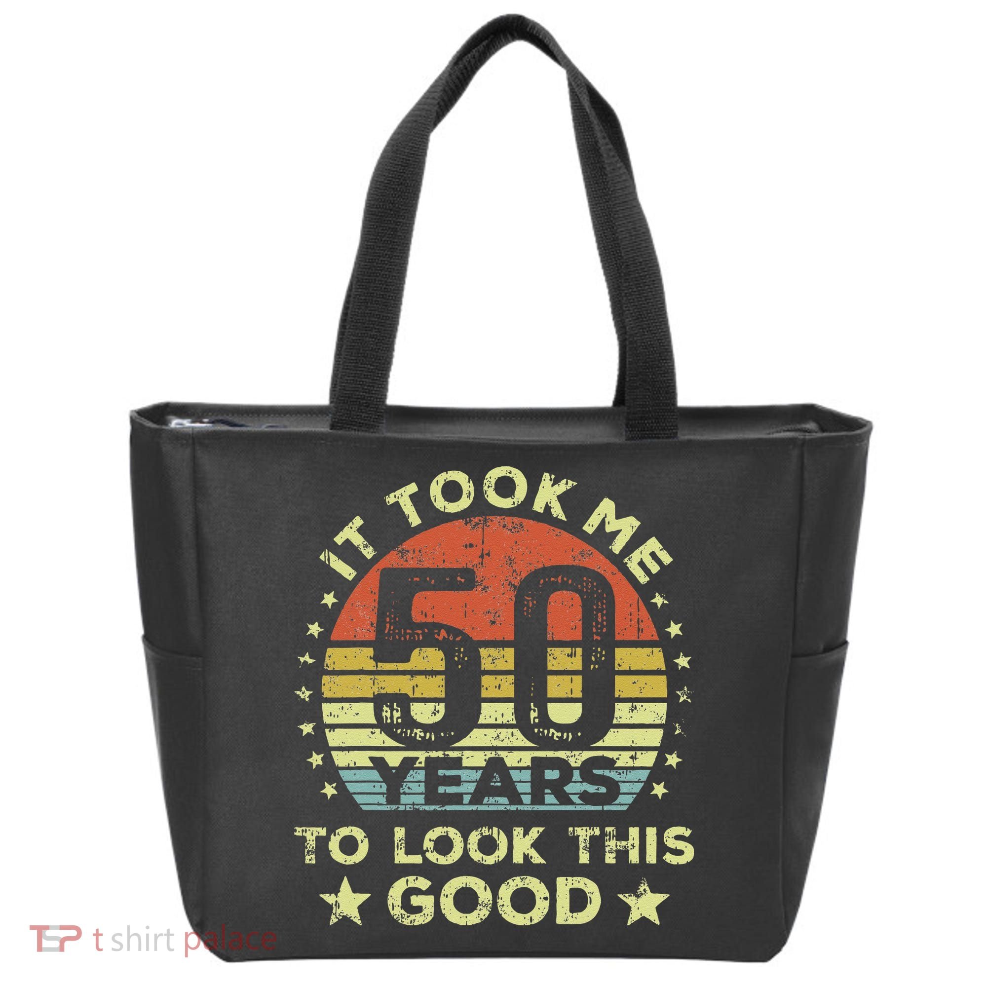 It Took Me 50 Years To Look This Good 50th Birthday Tote Bag