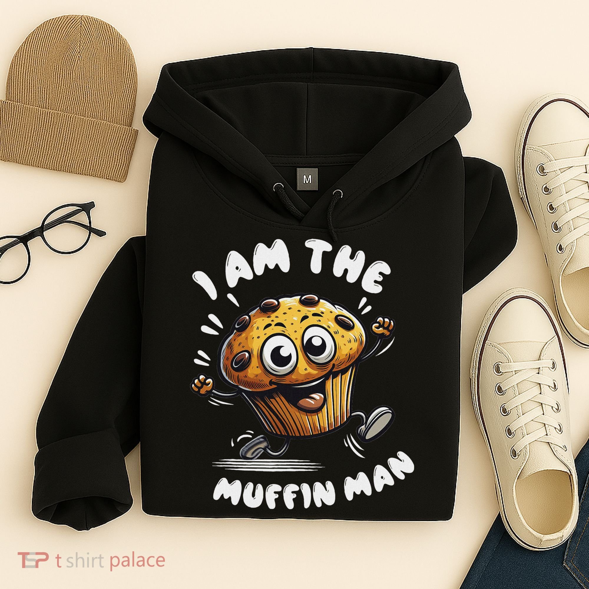 IM The Muffin Man! Muffin Hoodie
