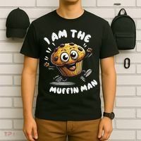 IM The Muffin Man! Muffin T-Shirt thumb 6