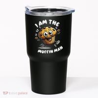 IM The Muffin Man! Muffin Tumbler thumb 0