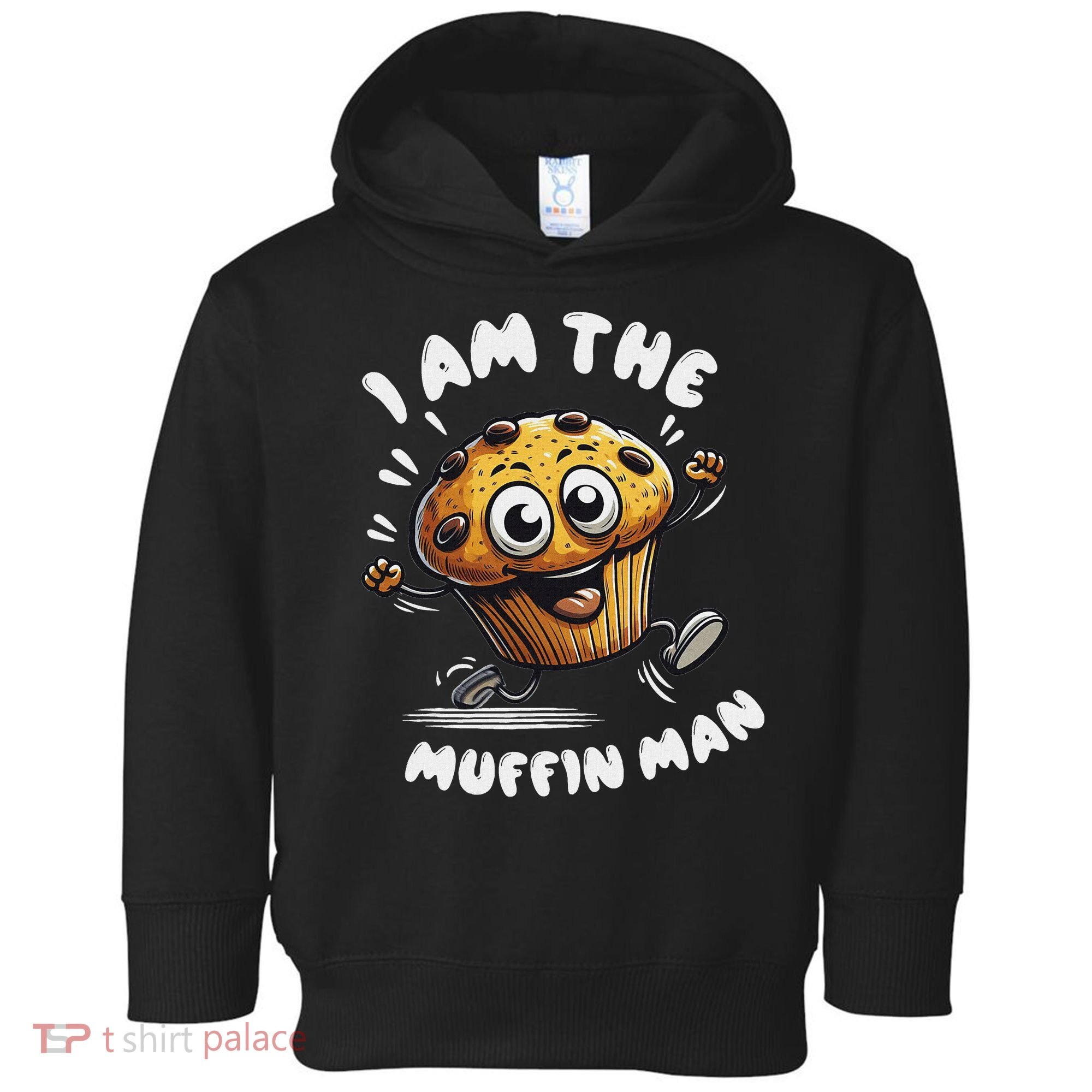 IM The Muffin Man! Muffin Toddler Hoodie
