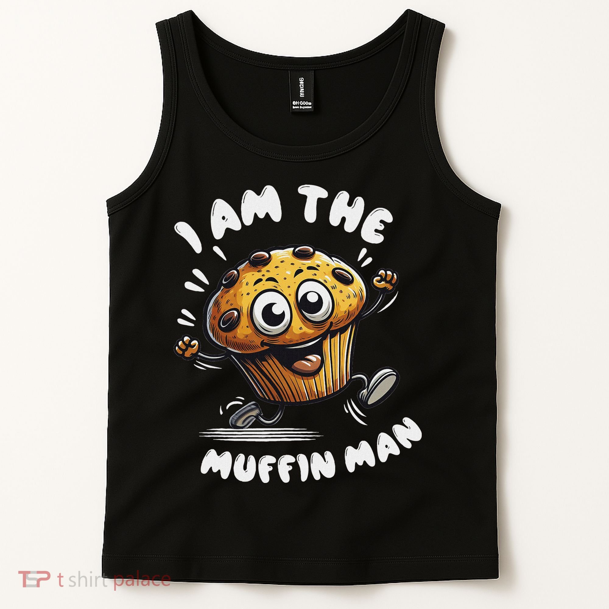 IM The Muffin Man! Muffin Tank Top