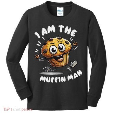 IM The Muffin Man! Muffin Kids Long Sleeve Shirt