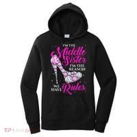 I'm The Middle Sister I Am Reason We Have Rules Sister Women's Hoodie thumb 0
