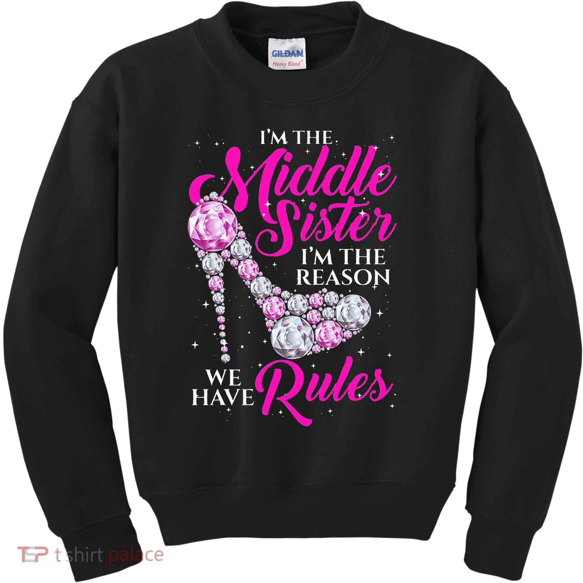 I'm The Middle Sister I Am Reason We Have Rules Sister Kids Sweatshirt