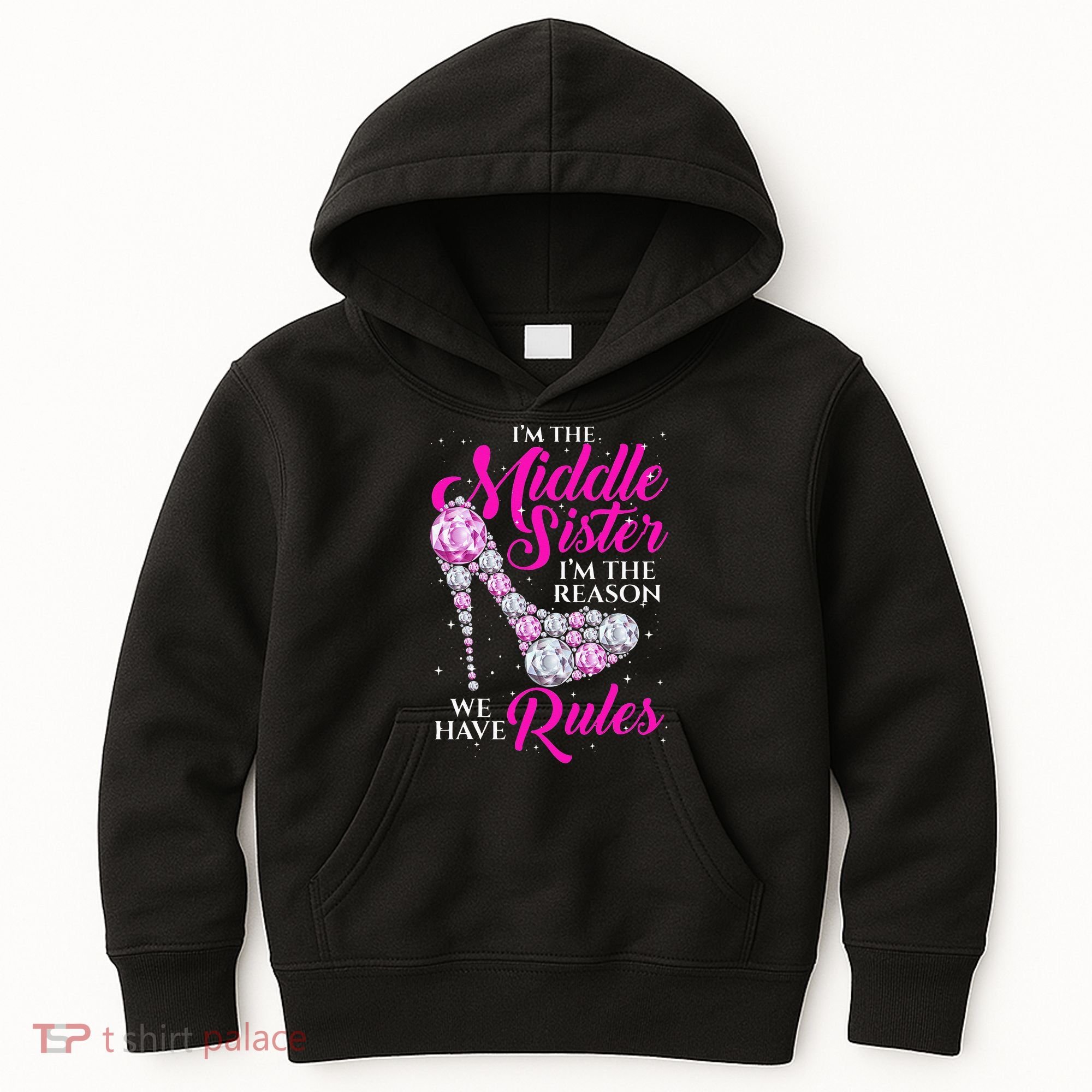 I'm The Middle Sister I Am Reason We Have Rules Sister Kids Hoodie