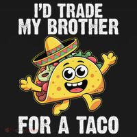 Id Trade My Brother For A Taco Funny Taco Cinco De Mayo Women's Hoodie thumb 2
