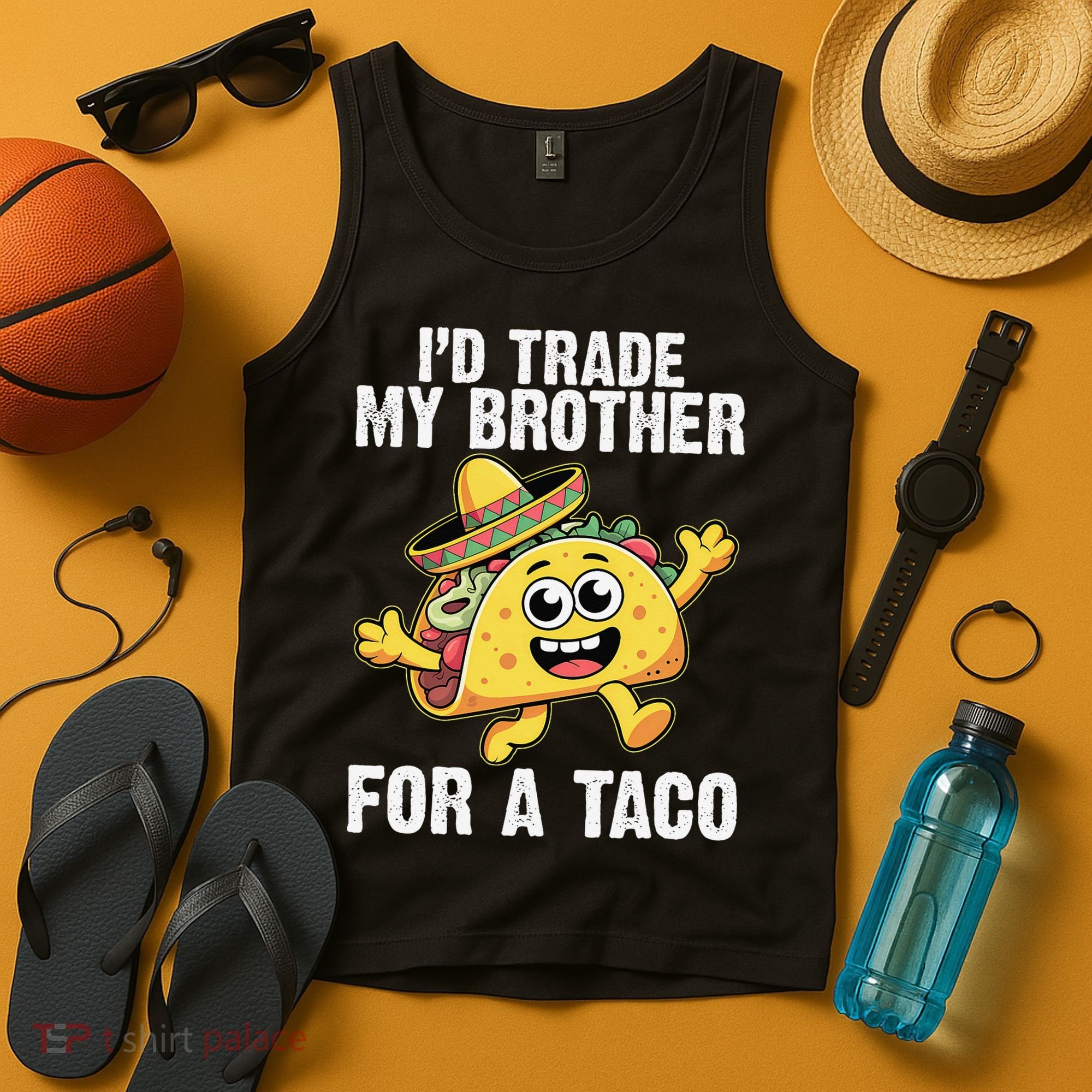 Id Trade My Brother For A Taco Funny Taco Cinco De Mayo Tank Top