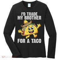 Id Trade My Brother For A Taco Funny Taco Cinco De Mayo Women's Long Sleeve Shirt thumb 0