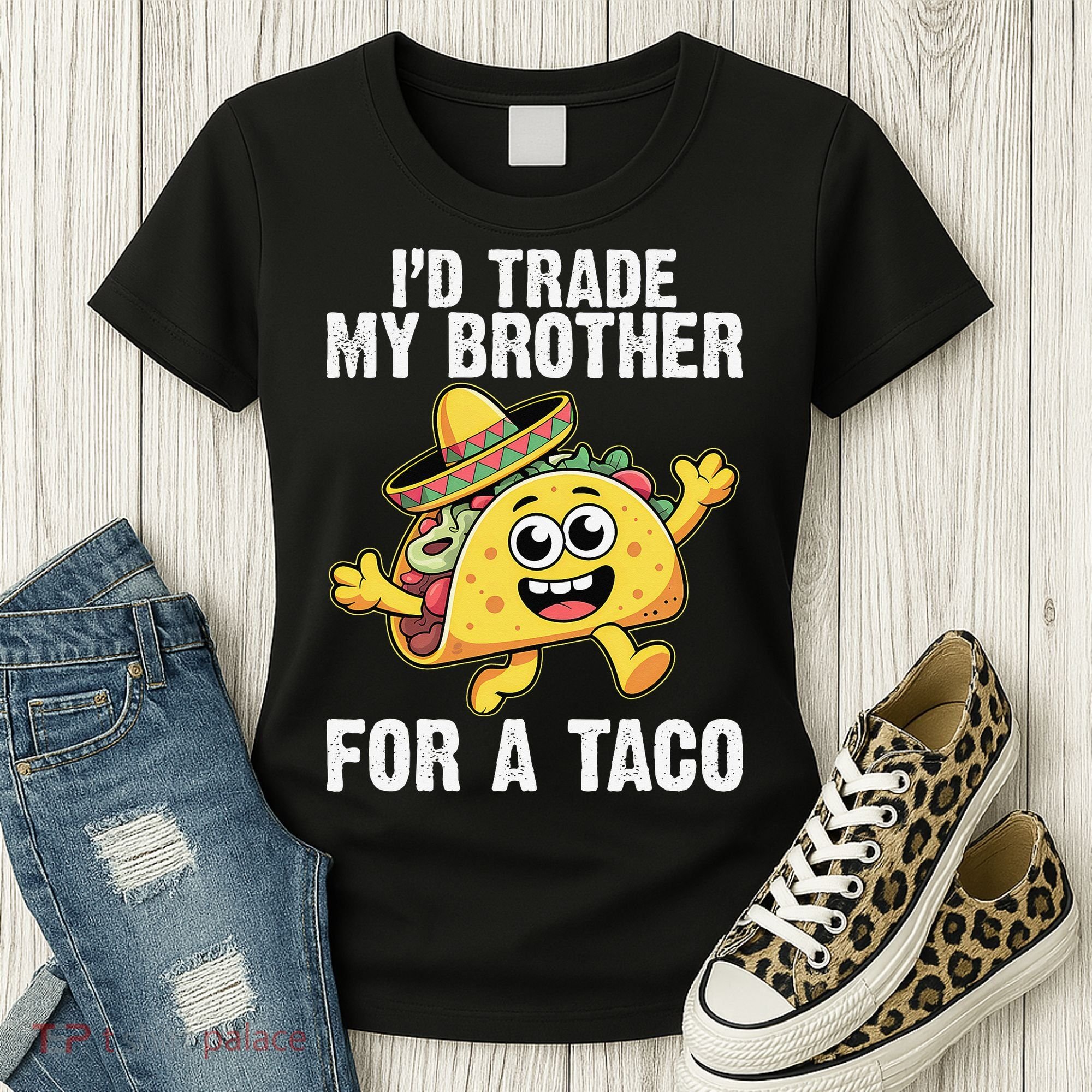 Id Trade My Brother For A Taco Funny Taco Cinco De Mayo Women's T-Shirt