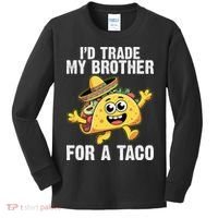 Id Trade My Brother For A Taco Funny Taco Cinco De Mayo Kids Long Sleeve Shirt thumb 0