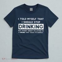 I Told Myself That I Should Stop Drinking T-Shirt thumb 5