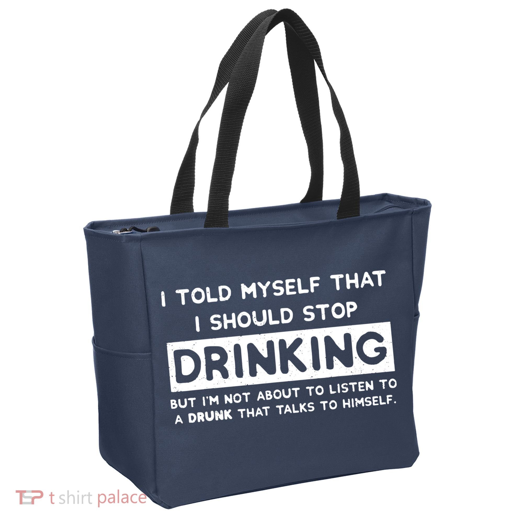 I Told Myself That I Should Stop Drinking Tote Bag