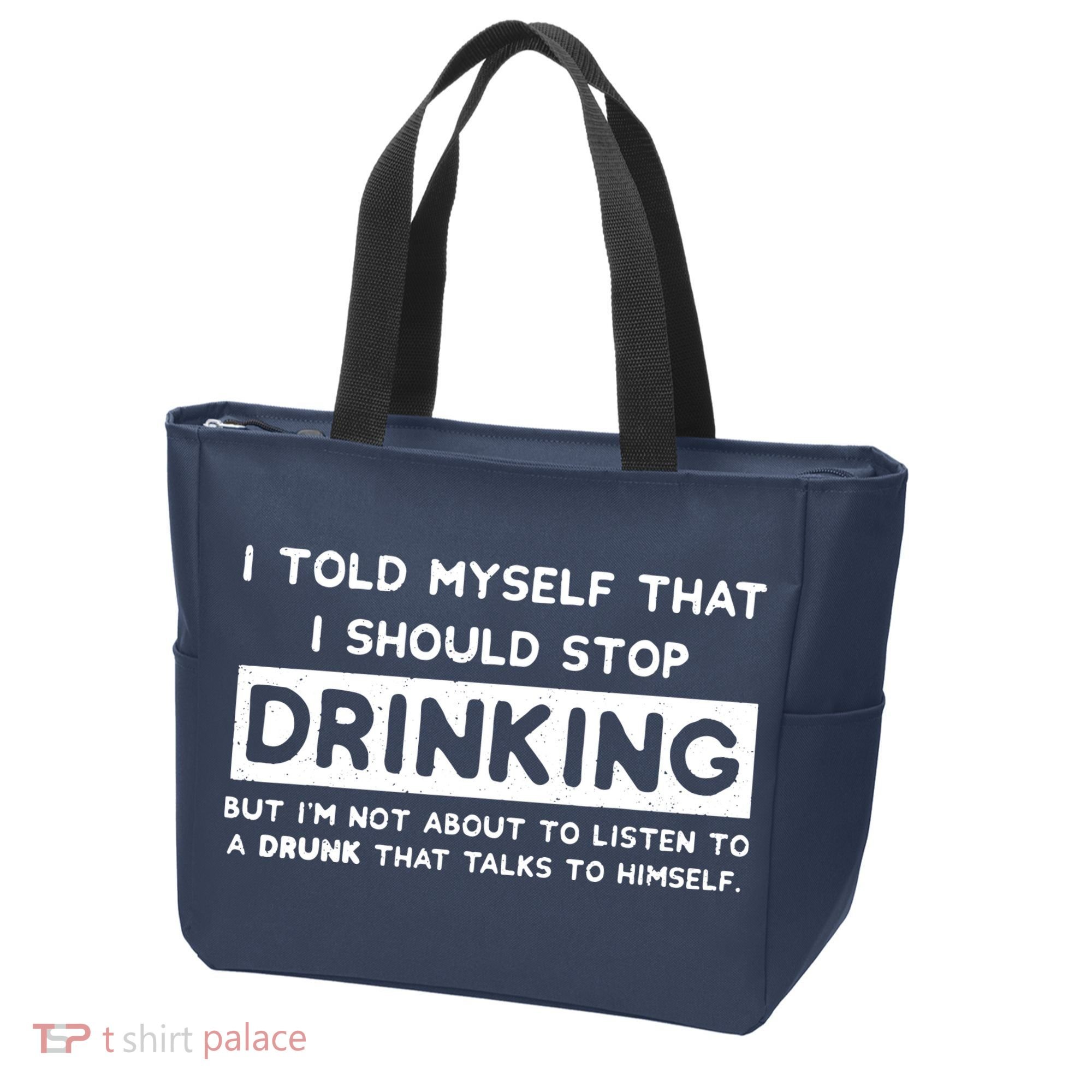 I Told Myself That I Should Stop Drinking Tote Bag