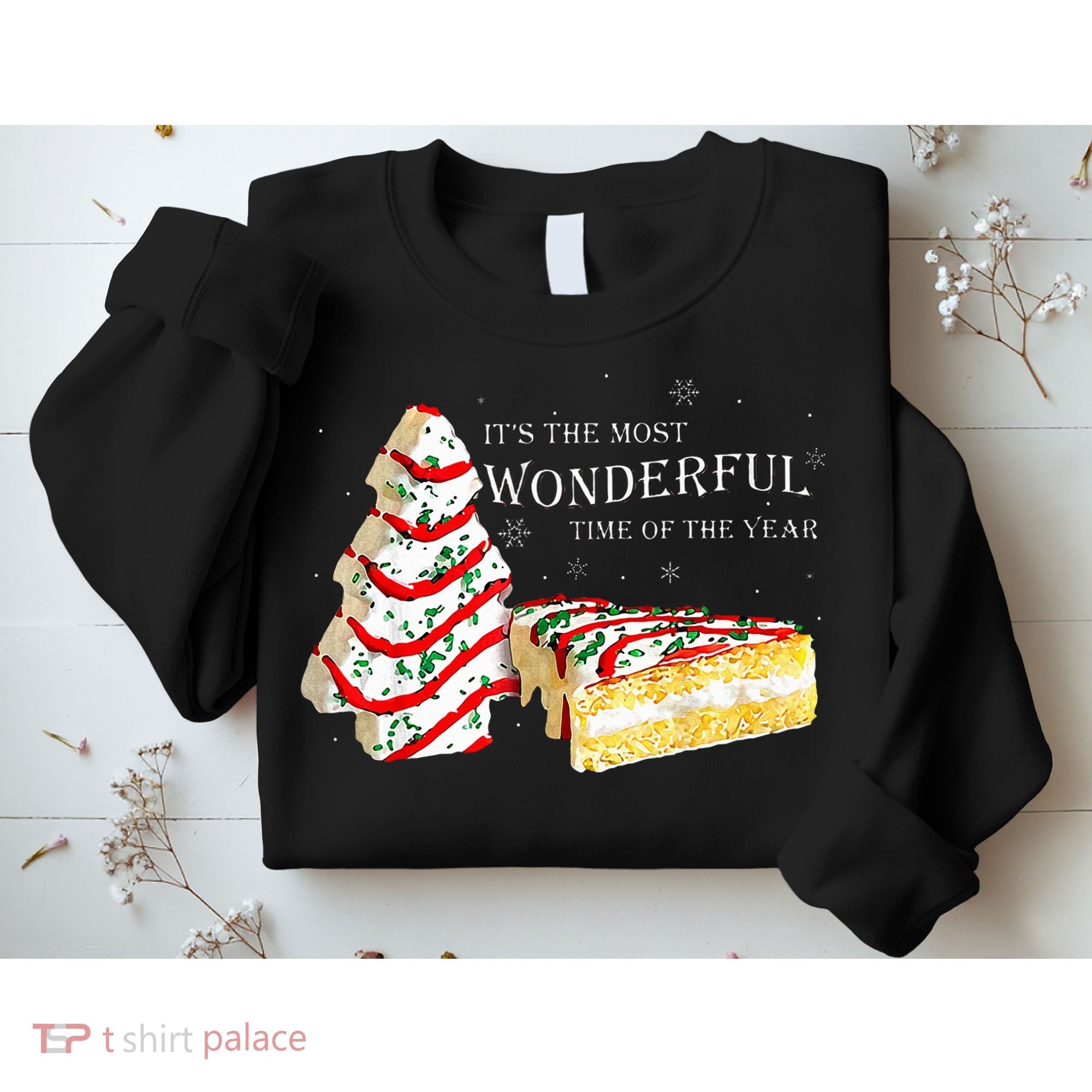 Its The Most Wonderful Time Of The Year Snack Cake Christmas Sweatshirt