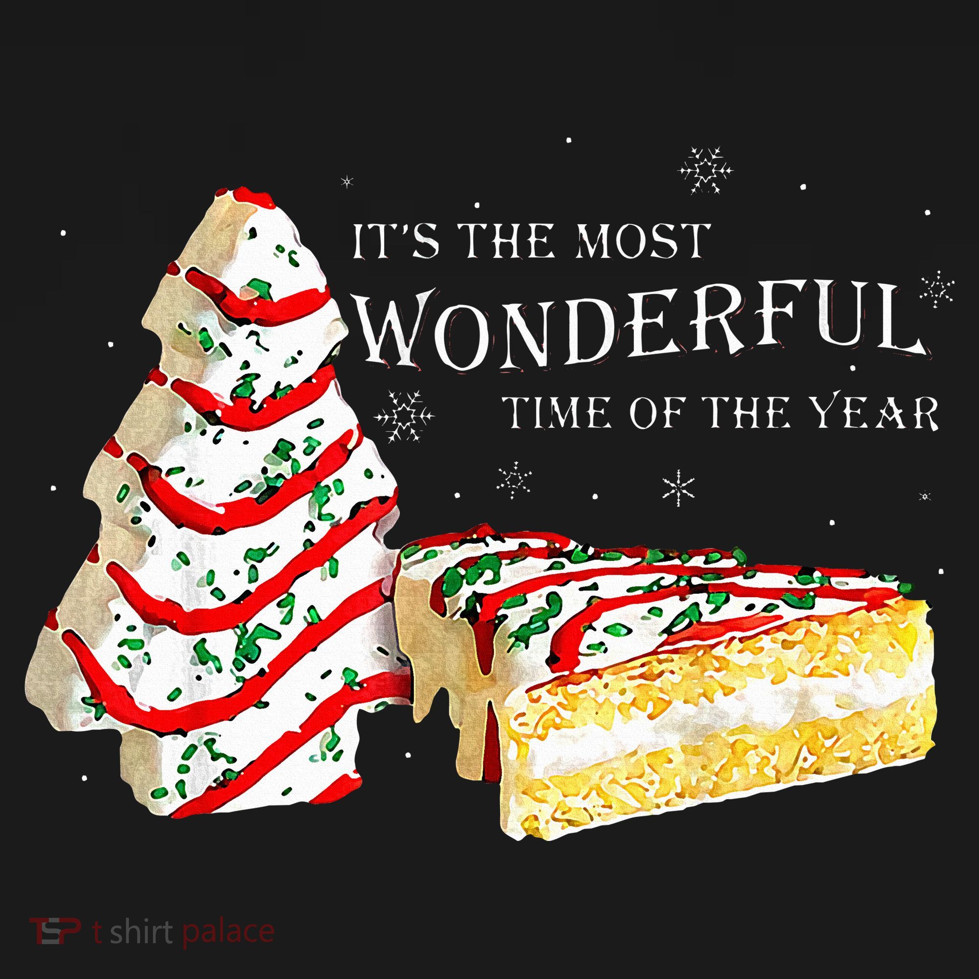 Its The Most Wonderful Time Of The Year Snack Cake Christmas T-Shirt