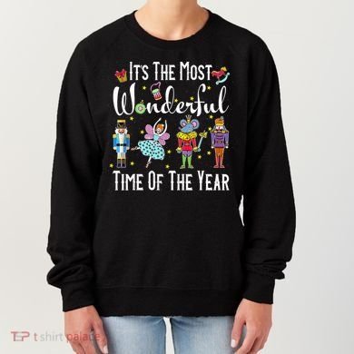 It's The Most Wonderful Funny Nutcracker Squad Women's Sweatshirt