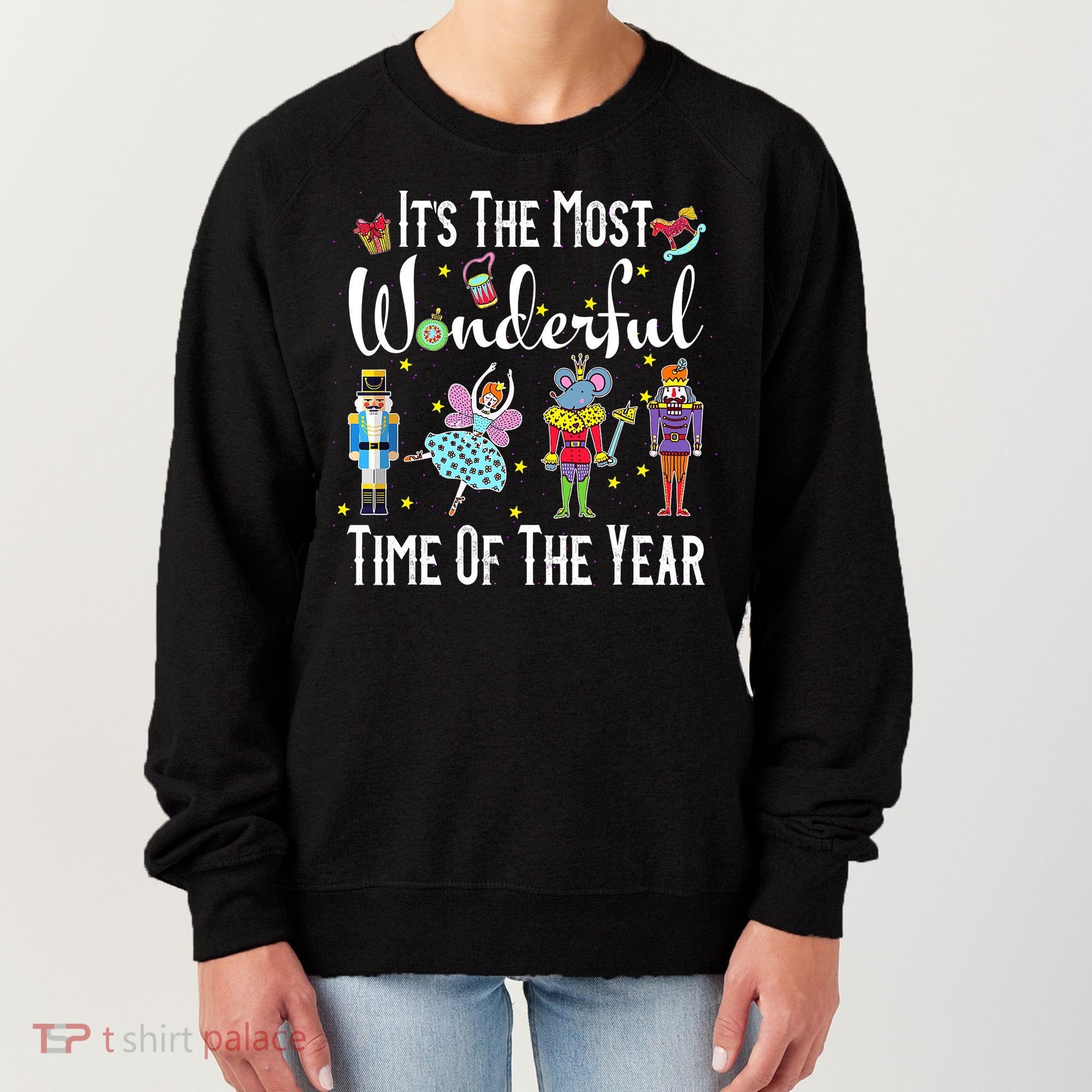 It's The Most Wonderful Funny Nutcracker Squad Women's Sweatshirt