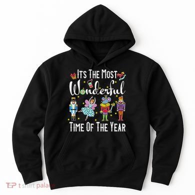 It's The Most Wonderful Funny Nutcracker Squad Hoodie