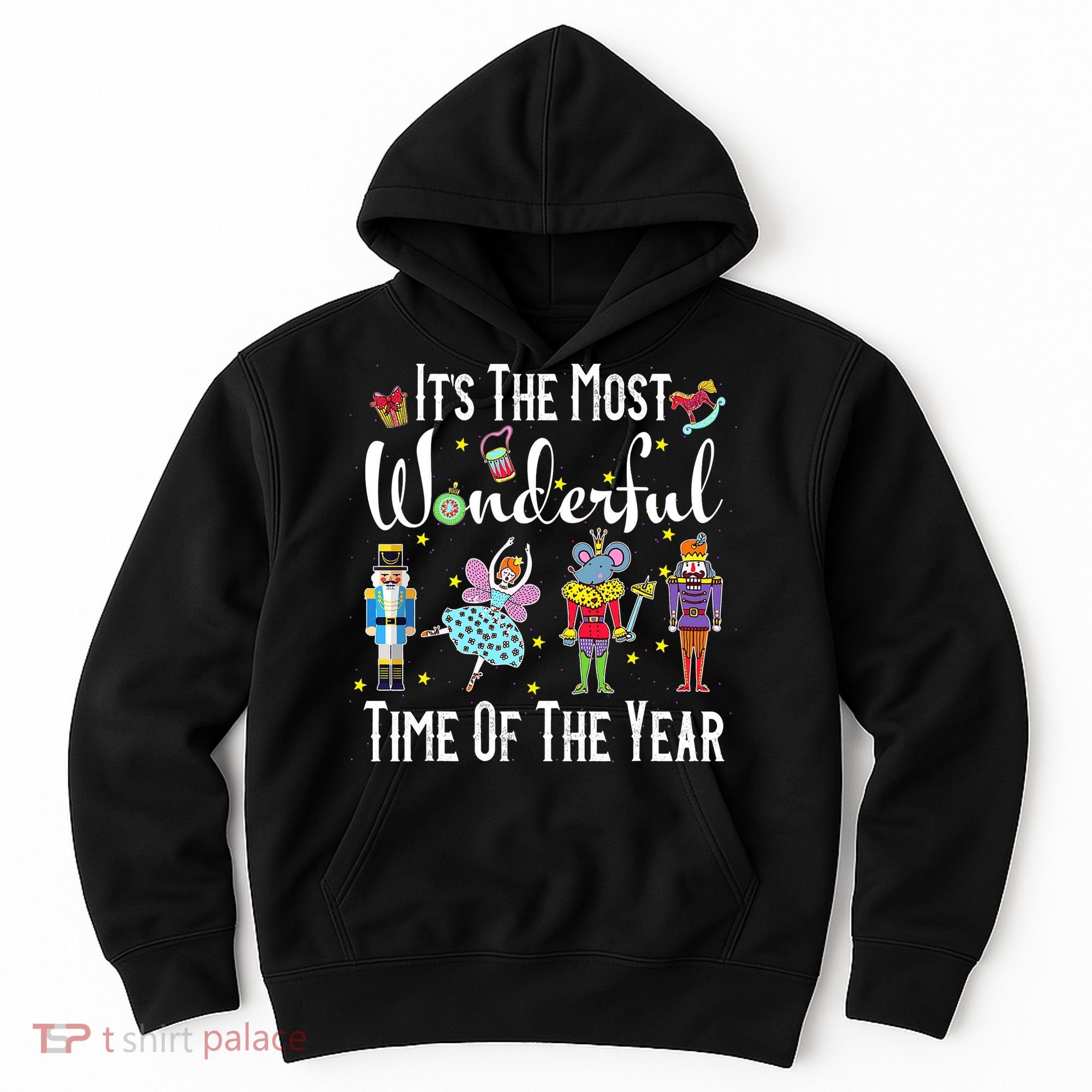 It's The Most Wonderful Funny Nutcracker Squad Hoodie